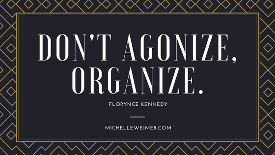 Organize Or Agonize